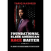 Foundational Black American Race Baiter: My Journey Into Understanding Systematic Racism