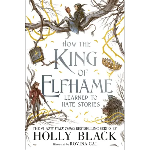How the King of Elfhame Learned to Hate Stories