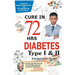 DIABETES Type I & II - CURE IN 72 HRS