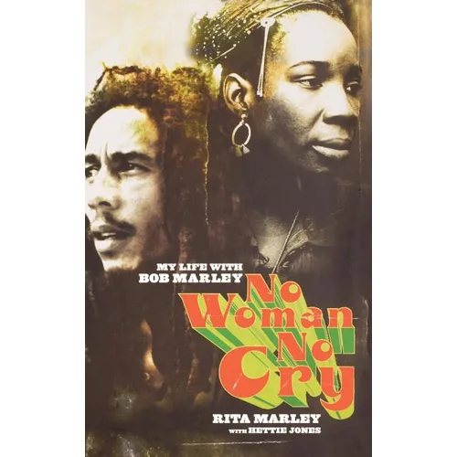 No Woman No Cry: My Life with Bob Marley