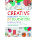 Creative Research Methods in Education: Principles and Practices