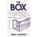 The Box: How the Shipping Container Made the World Smaller and the World Economy Bigger - Second Edition with a New Chapter by the Author