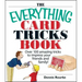 The Everything Card Tricks Book: Over 100 Amazing Tricks to Impress Your Friends and Family!