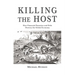 Killing the Host