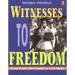 Witnesses to Freedom: Young People Who Fought for Civil Rights