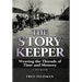 The Story Keeper: Weaving the Threads of Time and Memory, A Memoir