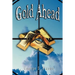 Gold Ahead by George S. Clason (the Author of the Richest Man in Babylon)