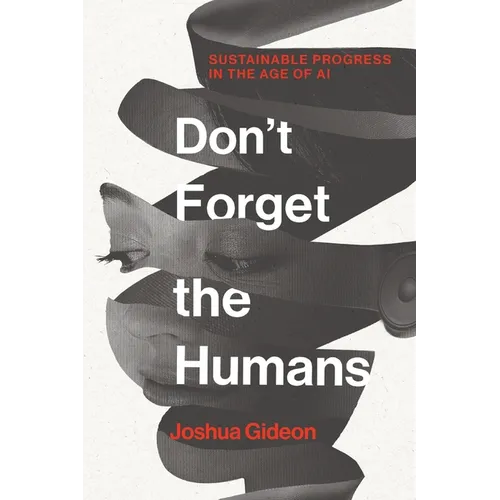Don't Forget the Humans: Sustainable Progress in the Age of AI
