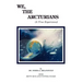 We The Arcturians: A True Experience