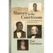 Slavery in the Courtroom (1985): An Annotated Bibliography of American Cases
