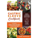 Gastric Sleeve Cookbook: An Essential Bariatric Cookbook with Healthy and Delicious Gastric Sleeve Recipes for the Gastric Sleeve Surgery and G