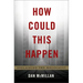 How Could This Happen: Explaining the Holocaust