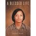 A Blessed Life