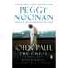 John Paul the Great: Remembering a Spiritual Father