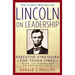 Lincoln on Leadership: Executive Strategies for Tough Times