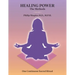 Healing Power: The Methods: One Continuous Sacred Ritual