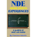 NDE Near Death Experiences: A glimpse at what lies ahead