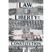 Law, Liberty and the Constitution: A Brief History of the Common Law