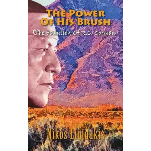 The Power of His Brush: The Evolution of R.C. Gorman