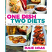 One Dish Two Diets: Recipes for the Hybrid Vegetarian and Meat-Eating Family