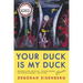 Your Duck Is My Duck: Stories