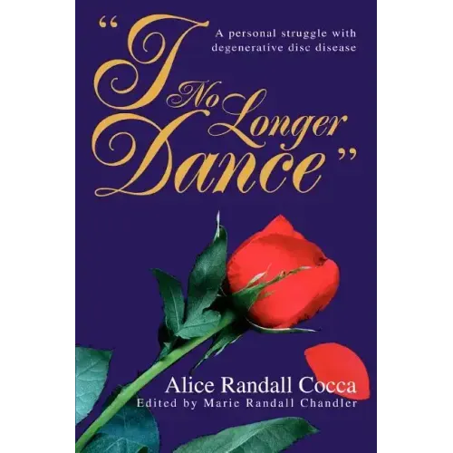 I No Longer Dance: A personal struggle with degenerative disc disease