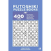 Futoshiki Puzzle Books - 400 Easy to Master Puzzles 7x7 (Volume 3)
