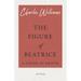 The Figure of Beatrice - A Study in Dante