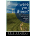 Were You There?: Finding Ourselves at the Foot of the Cross