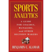 Sports Analytics: A Guide for Coaches, Managers, and Other Decision Makers