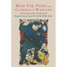 On Guerilla Warfare: Mao Tse-Tung On Guerilla Warfare