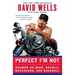 Perfect I'm Not: Boomer on Beer, Brawls, Backaches, and Baseball