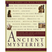 Ancient Mysteries: Discover the Latest Intriguiging, Scientifically Sound Explanations to Age-Old Puzzles