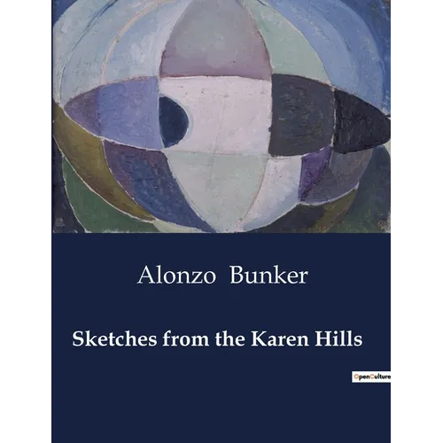 Sketches from the Karen Hills