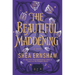 The Beautiful Maddening