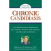Chronic Candidiasis: Your Natural Guide to Healing with Diet, Vitamins, Minerals, Herbs, Exercise, and Other Natural Methods