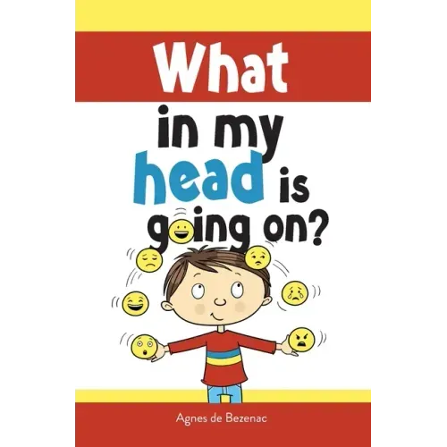 What in my head is going on?: Stages of grief and loss, for children