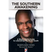 The Southern Awakening: A Black Man's Guide to Liberating the Rural South