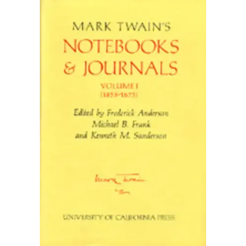 Mark Twain's Notebooks & Journals, Volume I: (1855-1873) Volume 8