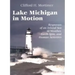 Lake Michigan in Motion: Responses of an Inland Sea to Weather, Earth-Spin, and Human Activities