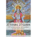 27 Stars, 27 Gods: The Astrological Mythology of Ancient India