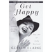 Get Happy: The Life of Judy Garland