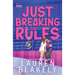 Just Breaking the Rules