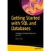 Getting Started with SQL and Databases: Managing and Manipulating Data with SQL