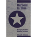 Burnout in Blue: Managing the Police Marginal Performer