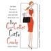 The Go-Getter Girl's Guide: Get What You Want in Work and Life (and Look Great While You're at It)