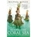 Beyond the Coral Sea: Travels in the Old Empires of the South-West Pacific