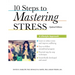 10 Steps to Mastering Stress: A Lifestyle Approach (Updated)