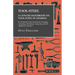 Tool-Steel - A Concise Handbook on Tool-Steel in General - Its Treatment in the Operations of Forging, Annealing, Hardening, Tempering and the Applian