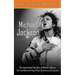 Michael Jackson: The Inspirational Life Story of Michael Jackson (The Truth Behind the King of Pop's Adventurous Life Journey)